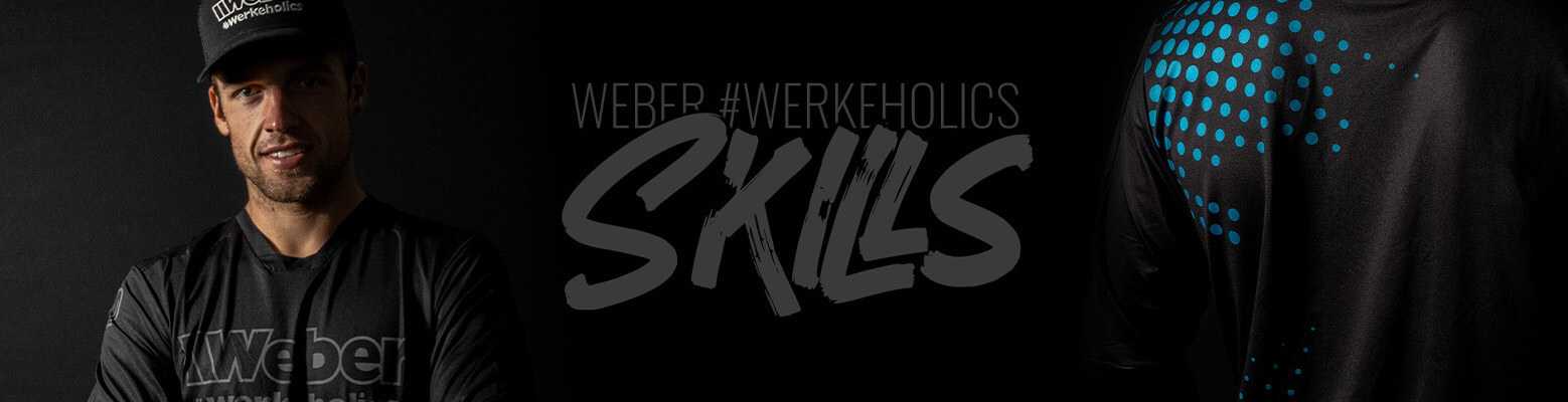 Weber #Werkeholics Skills Edition