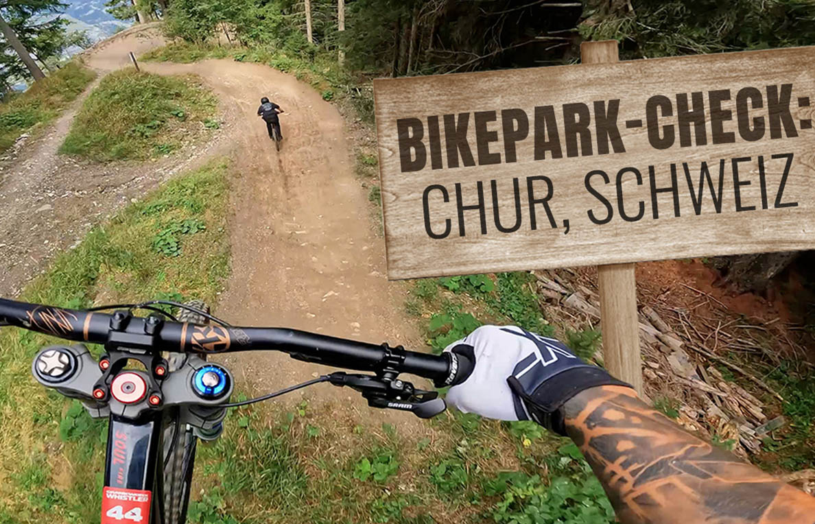 Bikepark-Check Chur
