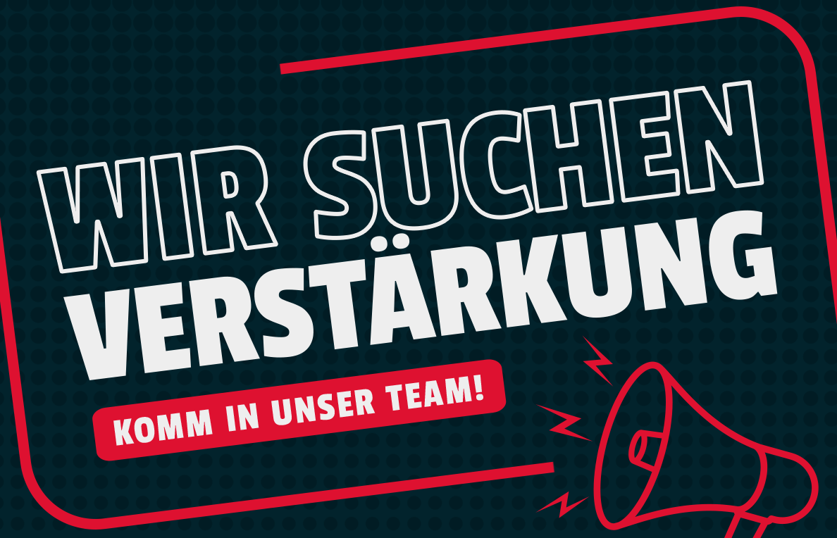 KOMM IN UNSER TEAM!