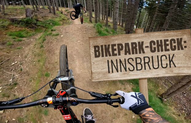 Bikepark-Check Innsbruck - Bikepark-Check Innsbruck
