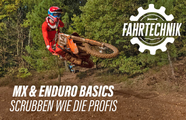 Fahrtechnik MX und Enduro: Scrubs - Fahrtechnik MX und Enduro: Scrubs